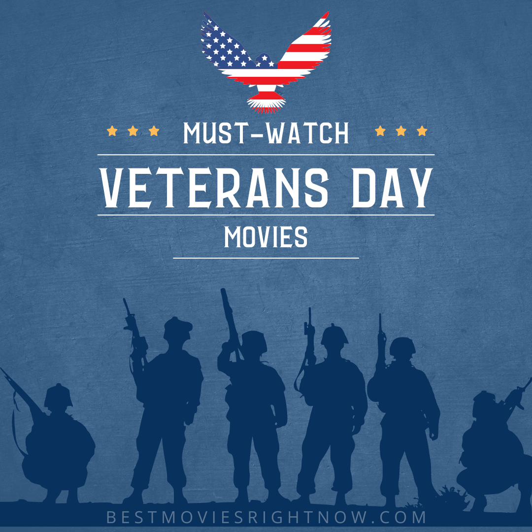 15 MustWatch Veterans Day Movies What to Watch Guide