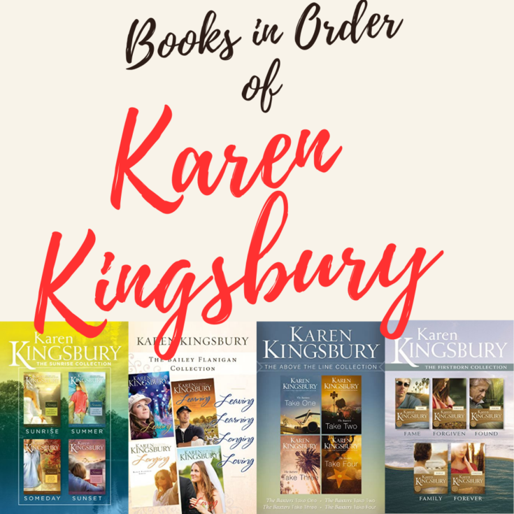 Karen Kingsbury Books in Order What to Watch Guide