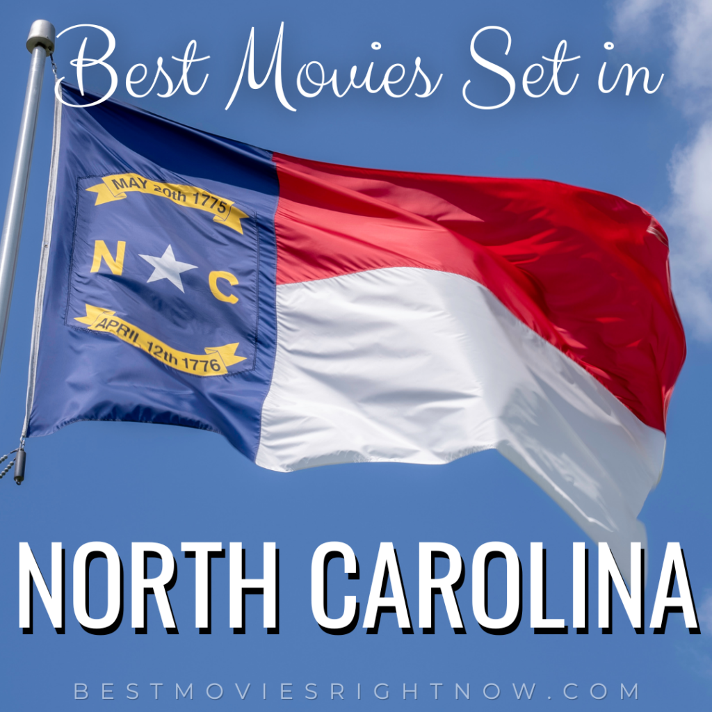 Best Movies Set in North Carolina What to Watch Guide